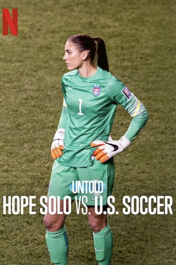 Perde Arkası: Hope Solo'nun Futbol Kariyeri
